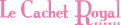 Le cachet Royal